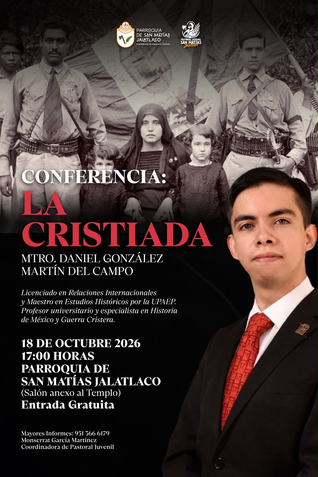 Cartel de la conferencia La Cristiada, de Daniel González Martín del Campo, el 18 de octubre de 2026 a las 17:00 en la Parroquia de San Matías Jalatlaco